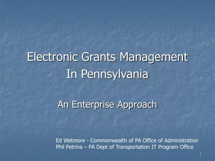 electronic grants management in pennsylvania an enterprise approach