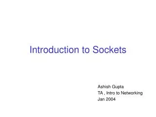 Introduction to Sockets