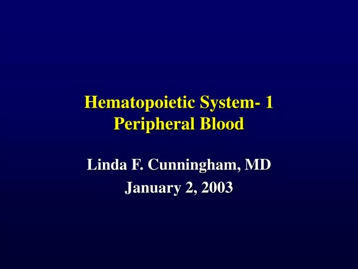 hematopoietic system 1 peripheral blood