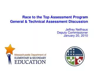 Race to the Top Assessment Program General &amp; Technical Assessment Discussion