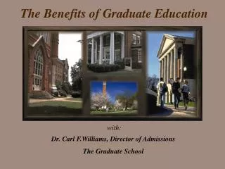 The Benefits of Graduate Education