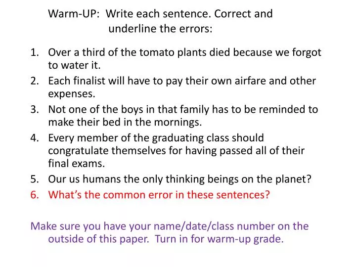PPT - Warm-UP: Write each sentence. Correct and underline the