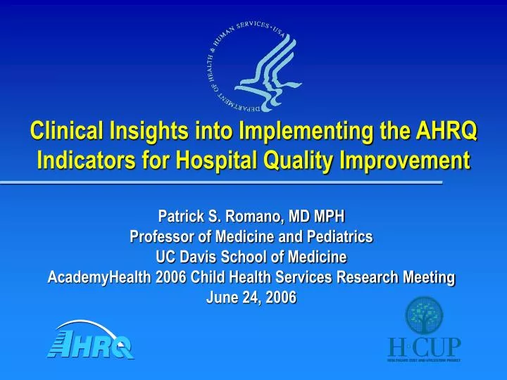 clinical insights into implementing the ahrq indicators for hospital quality improvement