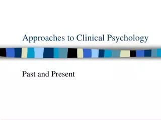 Approaches to Clinical Psychology
