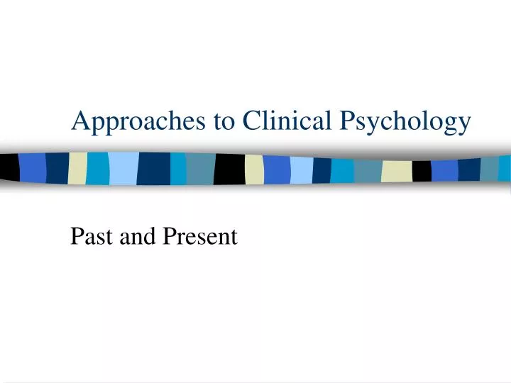 approaches to clinical psychology