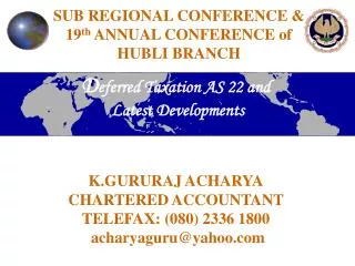 SUB REGIONAL CONFERENCE &amp; 19 th ANNUAL CONFERENCE of HUBLI BRANCH