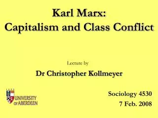 Karl Marx: Capitalism and Class Conflict