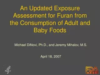 An Updated Exposure Assessment for Furan from the Consumption of Adult and Baby Foods