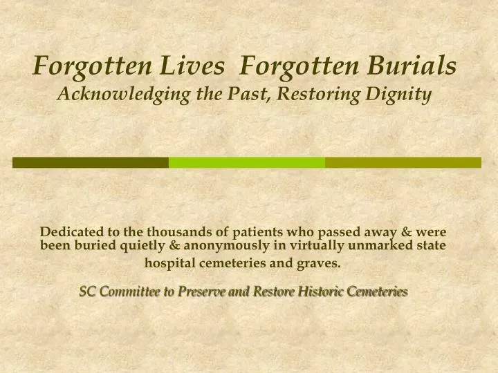 forgotten lives forgotten burials acknowledging the past restoring dignity