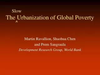 The Urbanization of Global Poverty