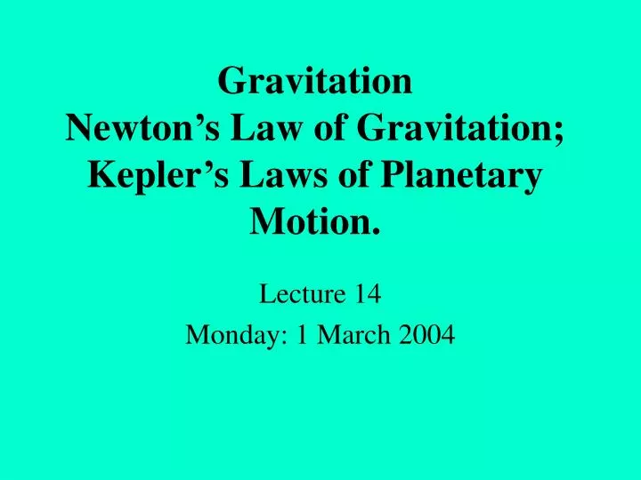 gravitation newton s law of gravitation kepler s laws of planetary motion