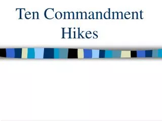 Ten Commandment Hikes