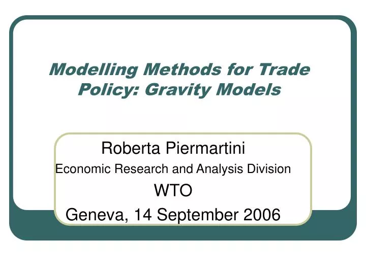 modelling methods for trade policy gravity models