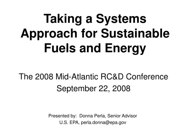 taking a systems approach for sustainable fuels and energy