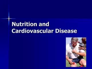 Nutrition and Cardiovascular Disease
