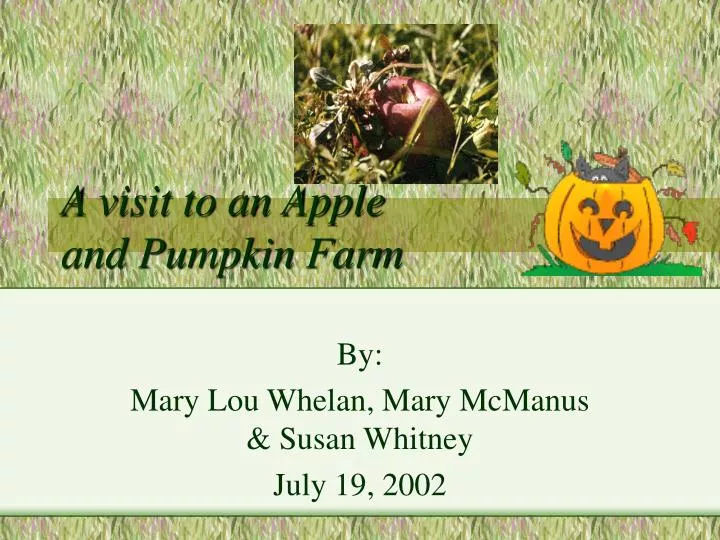 a visit to an apple and pumpkin farm