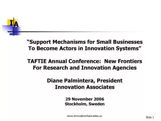 “ Support Mechanisms for Small Businesses To Become Actors in Innovation Systems” TAFTIE Annual Conference: New Frontie