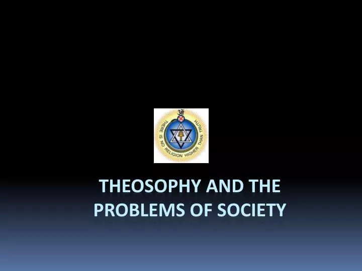 theosophy and the problems of society