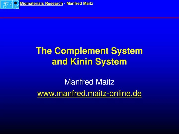 the complement system and kinin system