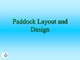 Paddock Layout and Design