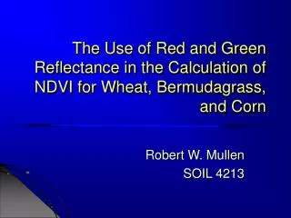 The Use of Red and Green Reflectance in the Calculation of NDVI for Wheat, Bermudagrass, and Corn