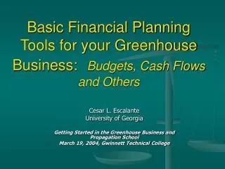Basic Financial Planning Tools for your Greenhouse Business: Budgets, Cash Flows and Others