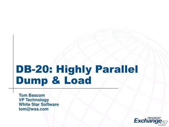 db 20 highly parallel dump load