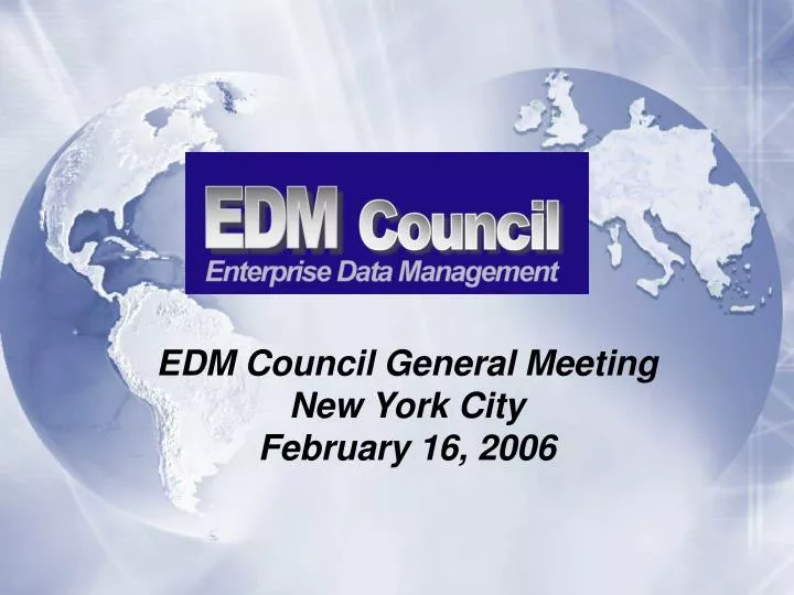 edm council general meeting new york city february 16 2006