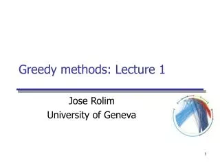 Greedy methods: Lecture 1