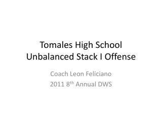 Tomales High School Unbalanced Stack I Offense