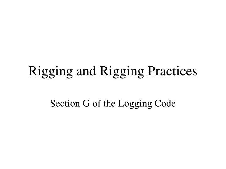 rigging and rigging practices