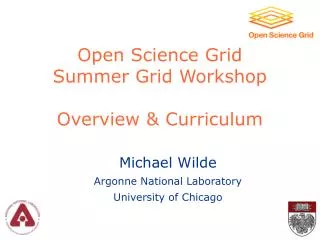 Open Science Grid Summer Grid Workshop Overview &amp; Curriculum