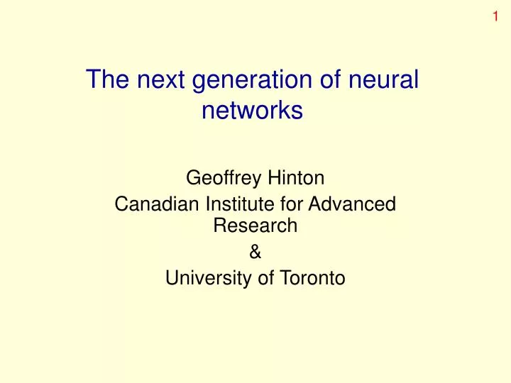 the next generation of neural networks
