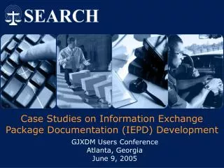 Case Studies on Information Exchange Package Documentation (IEPD) Development