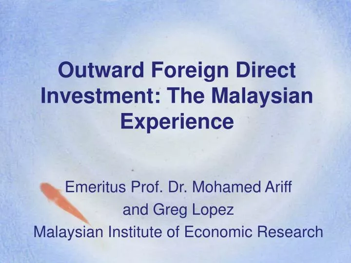 outward foreign direct investment the malaysian experience