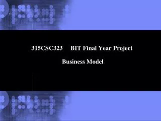315CSC323 BIT Final Year Project Business Model