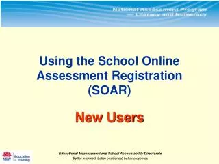 Using the School Online Assessment Registration (SOAR) New Users