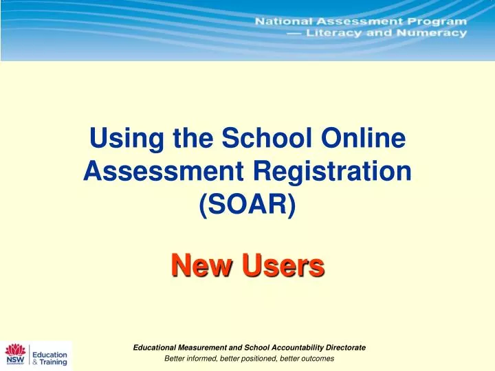 using the school online assessment registration soar new users