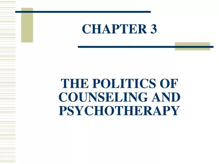 chapter 3 the politics of counseling and psychotherapy