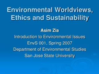 Environmental Worldviews, Ethics and Sustainability