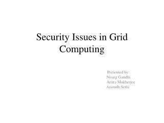 Security Issues in Grid Computing