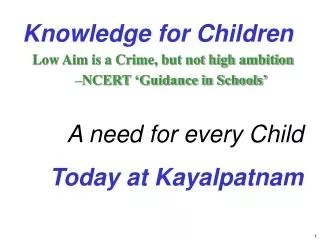 Knowledge for Children Low Aim is a Crime, but not high ambition NCERT ‘Guidance in Schools’