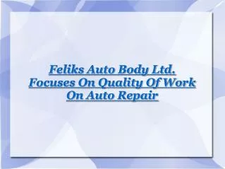Feliks Auto Body Ltd.