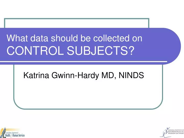 what data should be collected on control subjects