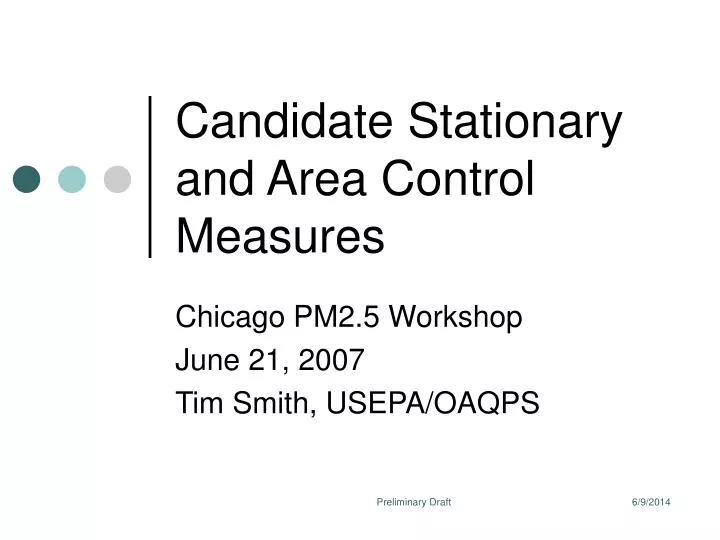 candidate stationary and area control measures
