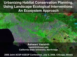 Urbanizing Habitat Conservation Planning, Using Landscape Ecological Interventions: An Ecosystem Approach