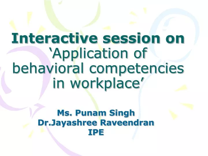 interactive session on application of behavioral competencies in workplace