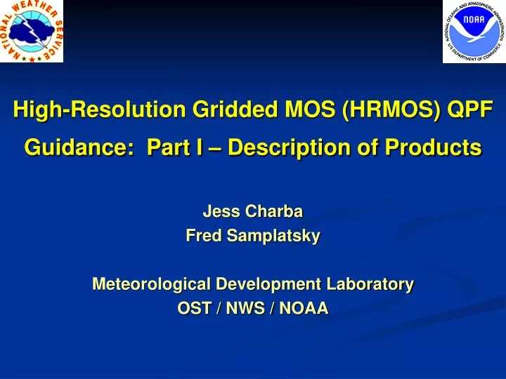 high resolution gridded mos hrmos qpf guidance part i description of products