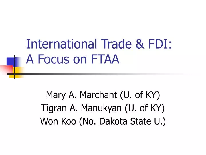 international trade fdi a focus on ftaa