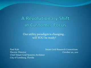 A Revolutionary Shift in Customer Focus
